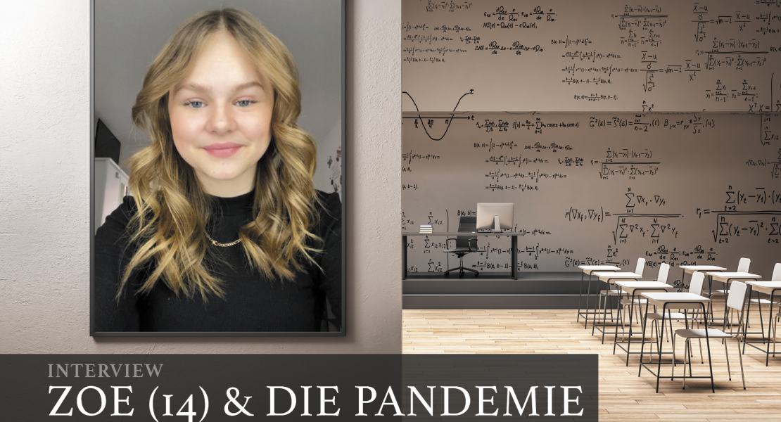 Interview mit Zoe 14 Jahre Kinder Jugendliche Pandemie