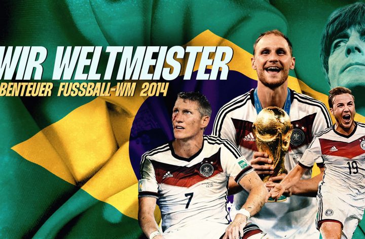 Wir Weltmeister. Abenteuer Fußball-WM 2014