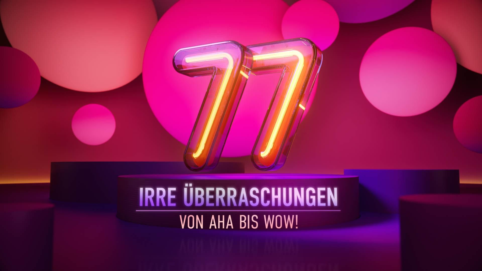 »77 irre Überraschungen – von Aha bis Wow!«