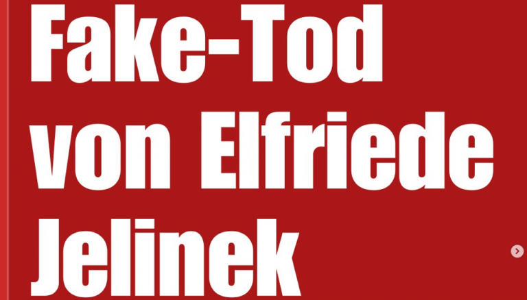 Fake News! Autorin Elfriede Jelinek lebt +++ Gerüchte über Jelinek: Ein erneut entlarvter Hoax schockt die Literaturwelt +++ Fake-Accounts und mediale Fallen: Die gefährliche Verbreitung falscher Nachrichten +++